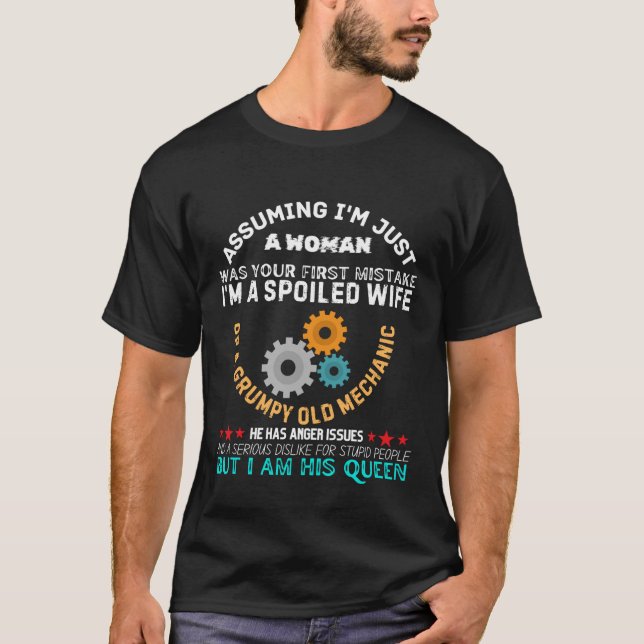T-shirt Spoiled Wife of a Grumpy Old Mechanic Funny Quote (Devant)