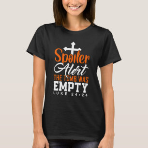 T-shirt Spoiler Alert Tomb Était Vide Pâques Religieux Chr