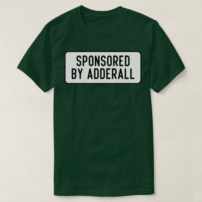T-shirt sponsorisé par Adderall (Design devant)