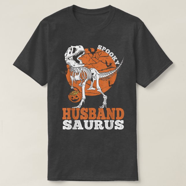 T-shirt Spooky Husband Saurus Dinosaur Skeleton T rex Pump (Design devant)