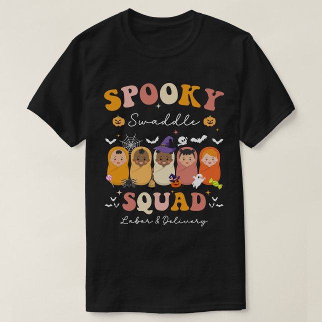 T-shirt Spooky Swaddle Squad Labor & Delivery Halloween (Design devant)