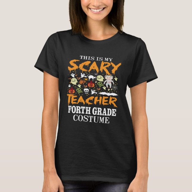 T-shirt Spooky This Is My Scary 4th Grade Teacher Hallowee (Devant)