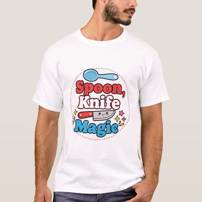 T-shirt Spoon, Knife, Magic – Cute Chef Life Design (Devant)