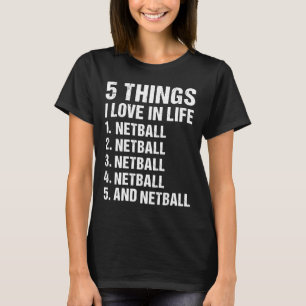 T-shirt Sport 5 choses que j'aime dans la vie Netball 1