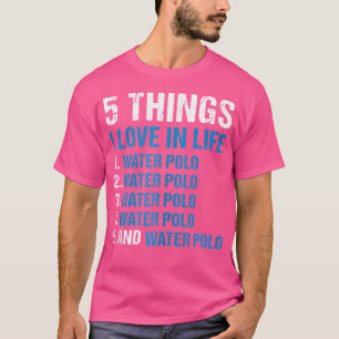 T-shirt Sport 5 choses que j'aime dans la vie Polo d'eau