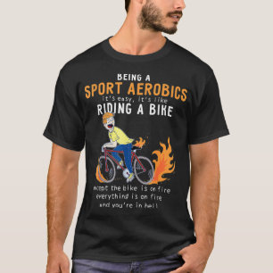 T-shirt Sport Aérobic Comme équitation Vélo Cycliste Drôle