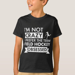 T-shirt Sport Je ne suis pas fou hockey sur gazon 