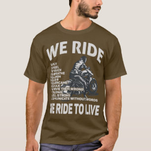 T-shirt Sport Motorcycle Nous roulons pour vivre Quote de 