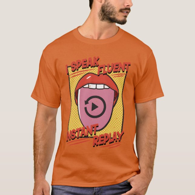 T-shirt Sports Announcer I Speak Fluent Instant Replay vin (Devant)
