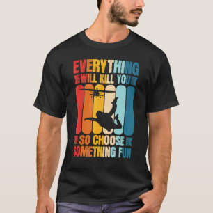 T-shirt Sports Extrêmes Drôles Choisissez Quelque Chose Am
