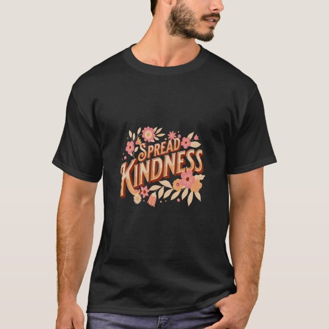 T-shirt Spread Kindness Positive Inspiring Quote Wildflowe (Devant)