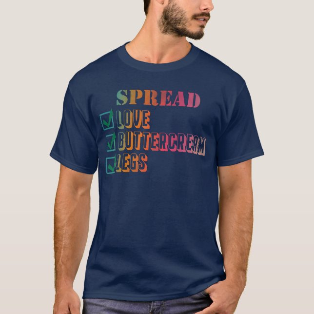 T-shirt Spread love buttercream legs gift (Devant)