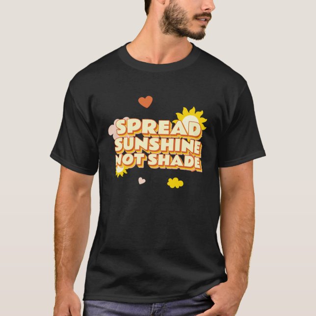 T-shirt Spread Sunshine Not Shade Mental Health Awareness  (Devant)