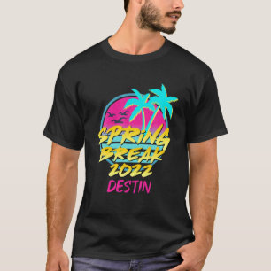 T-shirt Spring Break 2022 Retro 80S 90S Destin, Fl Family