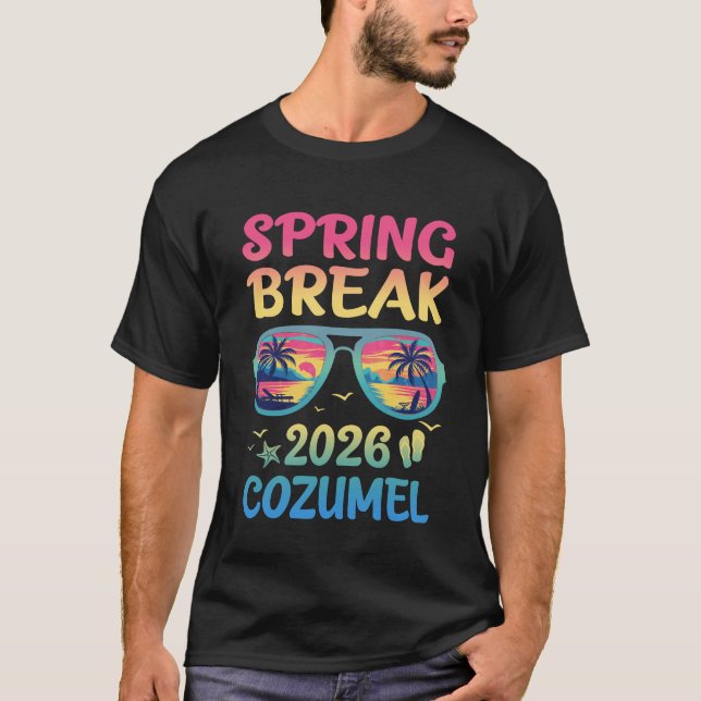 T-shirt Spring Break Cozumel 2026 Vacation Trip Sunglasses (Devant)