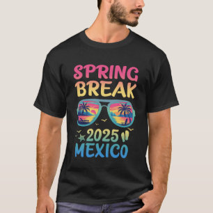 T-shirt Spring Break Mexique 2025 Voyage Vacances Lunettes