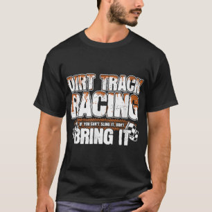 T-shirt Sprint Car Racing - Racing Meme - Dirt Track Racin