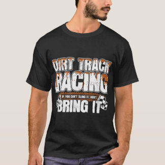 T-shirt Sprint Car Racing - Racing Meme - Dirt Track Racin