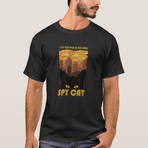 T-shirt Spy Chat Je Vous Vois Même Dans Le Chat Sombre Dan