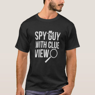 T-shirt Spy Guy Avec Clue View Pun Pour Une Investiga Priv