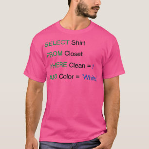 T-shirt SQL Select Funny