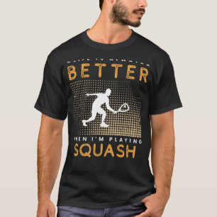 T-shirt Squash Joy : Smashthrough Life with Laughing!