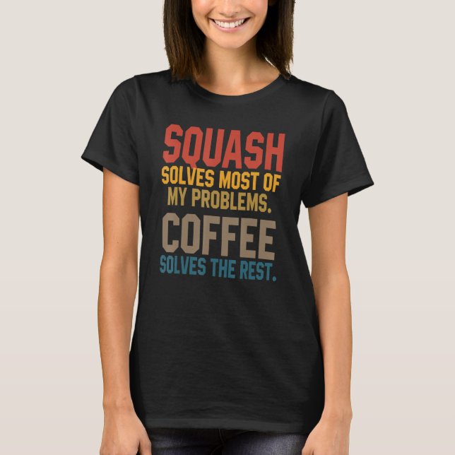 T-shirt Squash résout mes problèmes Café Squash Coach (Devant)