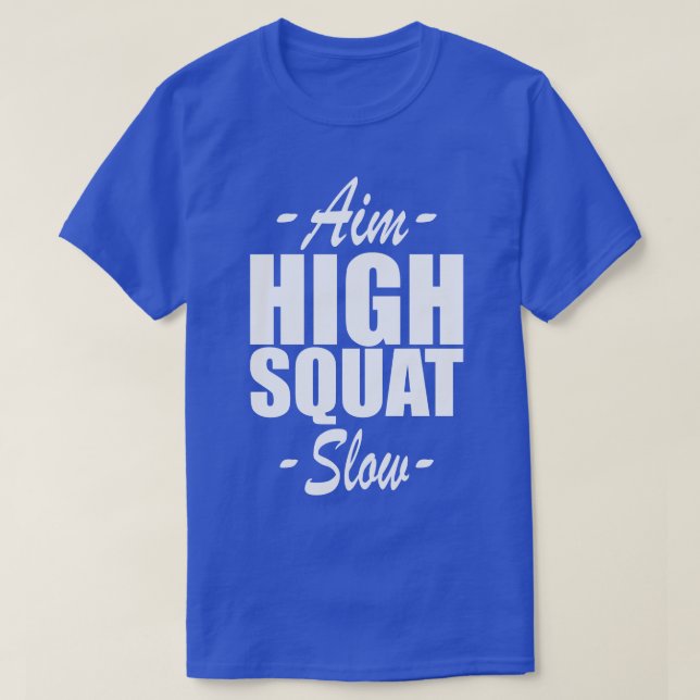 T-shirt Squat Aim High Squat Lent w (Design devant)