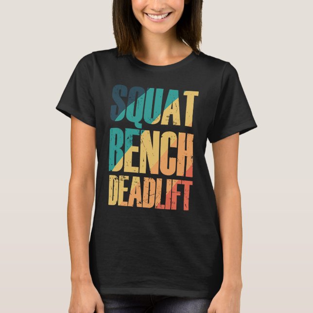 T-shirt Squat Bench Deadlift Bodybuilding Muscles (Devant)