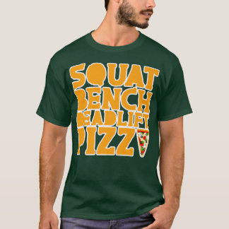 T-shirt Squat Bench Deadlift Pizza 30305278