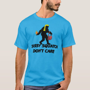 T-shirt Squatch impertinent ne s'inquiètent pas