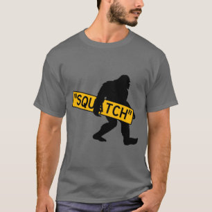 T-shirt Squatch, Sasquatch, Bigfoot portant un panneau Squ