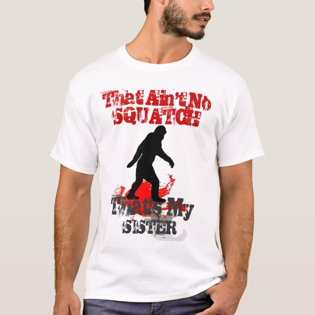 T-shirt Squatchin allé drôle personnalisé (Devant)