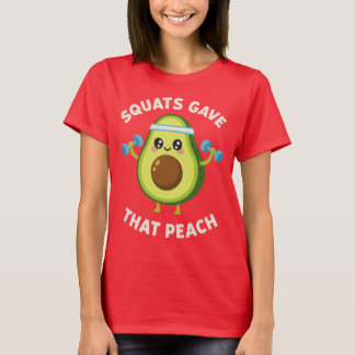 T-shirt Squats Gave That Peach avocado Fitness Gym Humor