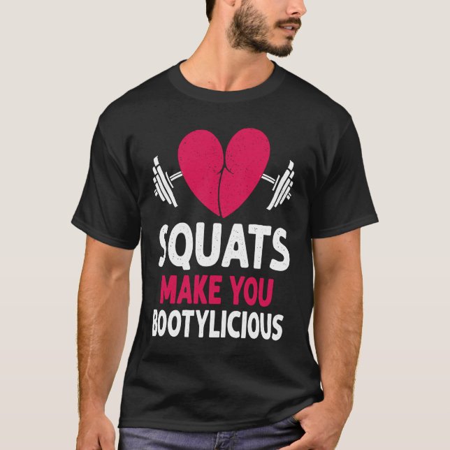T-shirt Squats Make You Bootylicious Fitness Booty Nice Wo (Devant)