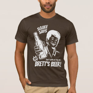 T-shirt Squee dit la bière de Brett d'essai - Kavanaugh