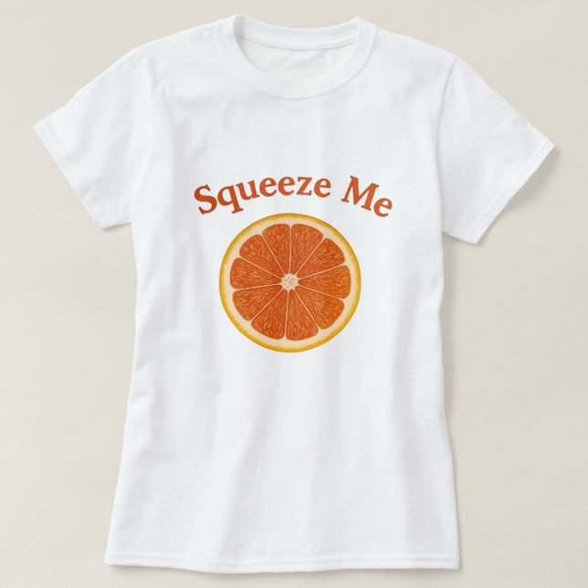 T-shirt Squeeze Me (Design devant)