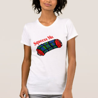 T-shirt Squeeze Me Zydeco