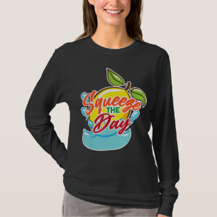 T-shirt Squeeze The Day Lemonade Stand Juice Stand Lemonad