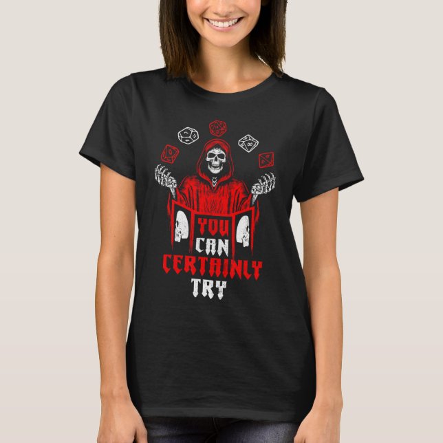T-shirt Squelette de jeu Rpg que vous pouvez certainement  (Devant)
