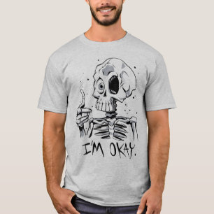 T-shirt Squelette drôle avec le message 'Je vais bien'