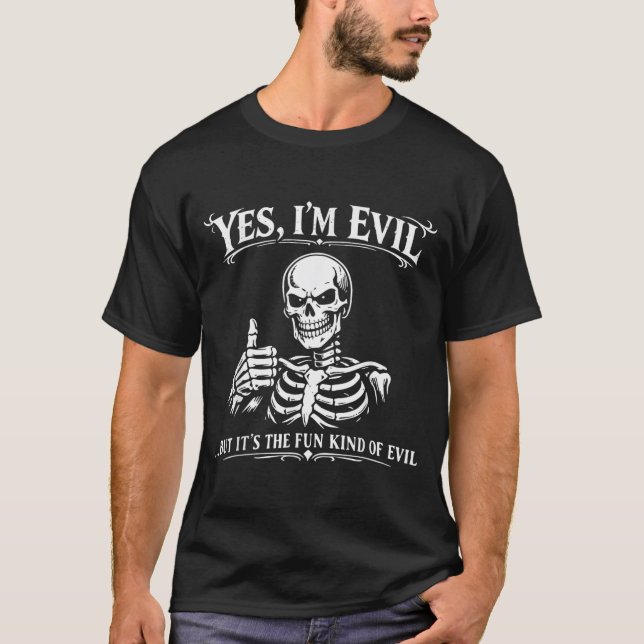 T-shirt Squelette drôle Dark Humor Meme Citation Évils Gra (Devant)