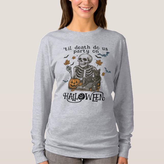 T-shirt Squelette effrayant - Jusqu'à ce que la mort nous  (Devant)