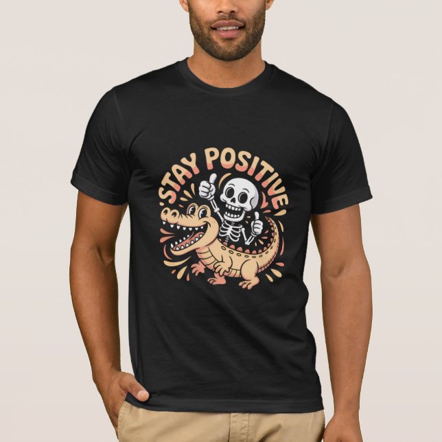 T-shirt Squelette et crocodile restez positifs (Devant)