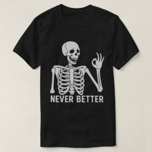 T-shirt Squelette gothique – Citation sarcastique Jamais m