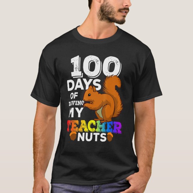 T-shirt Squirrel 100 Days of Driving My Teacher Nuts Squir (Devant)