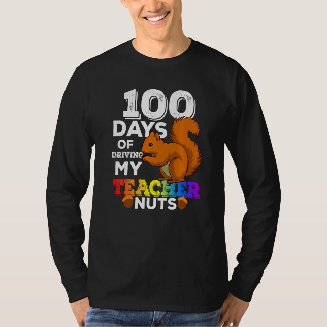 T-shirt Squirrel 100 Days of Driving My Teacher Nuts Squir (Devant)