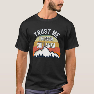 T-shirt Sri Lanka Faites-moi confiance Je viens du Sri Lan
