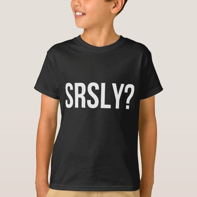 T-SHIRT SRSLY ? (BLANC) (Devant)