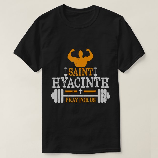 T-shirt St Hyacinth of Poland Patron Saint of Weightliftin (Design devant)